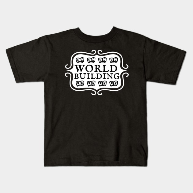 World Building - Writing Typography Kids T-Shirt by TypoSomething